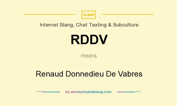 What does RDDV mean? It stands for Renaud Donnedieu De Vabres