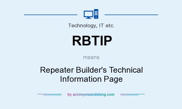What does RBTIP mean? It stands for Repeater Builder`s Technical Information Page