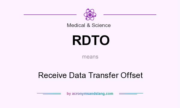 What does RDTO mean? It stands for Receive Data Transfer Offset