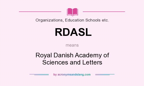 What does RDASL mean? It stands for Royal Danish Academy of Sciences and Letters