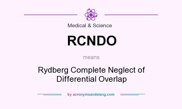 What does RCNDO mean? It stands for Rydberg Complete Neglect of Differential Overlap