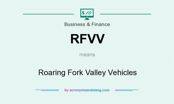 What does RFVV mean? It stands for Roaring Fork Valley Vehicles