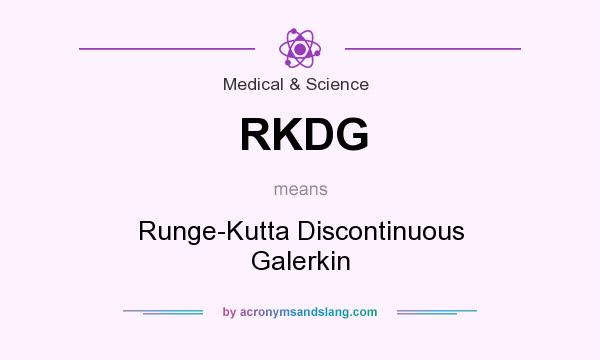 What does RKDG mean? It stands for Runge-Kutta Discontinuous Galerkin