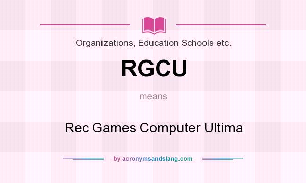 What does RGCU mean? It stands for Rec Games Computer Ultima