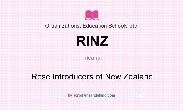 What does RINZ mean? It stands for Rose Introducers of New Zealand