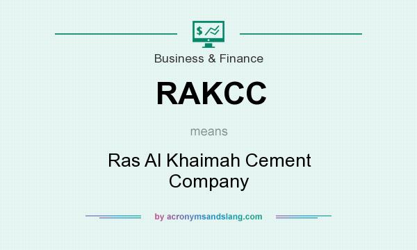 What does RAKCC mean? It stands for Ras Al Khaimah Cement Company