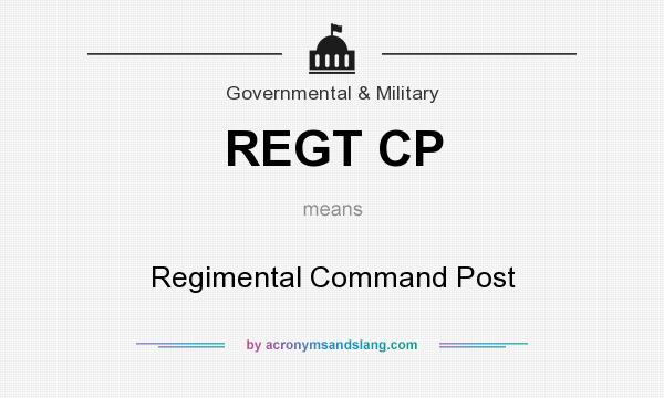 What does REGT CP mean? It stands for Regimental Command Post