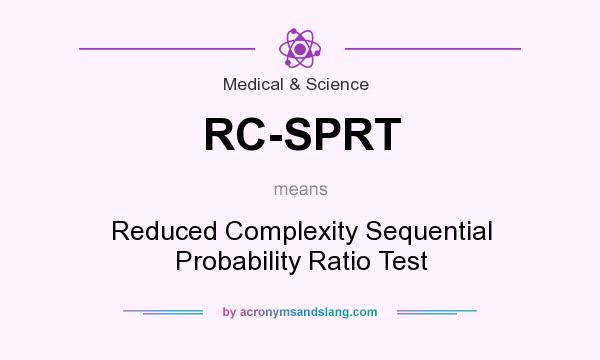 What does RC-SPRT mean? It stands for Reduced Complexity Sequential Probability Ratio Test