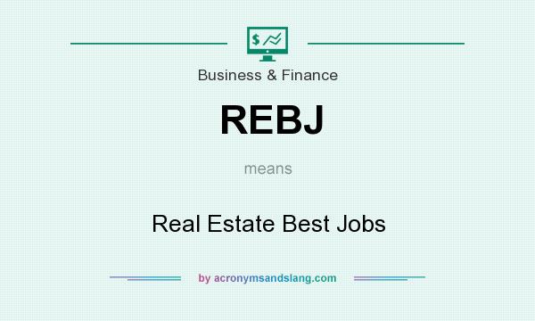 What does REBJ mean? It stands for Real Estate Best Jobs