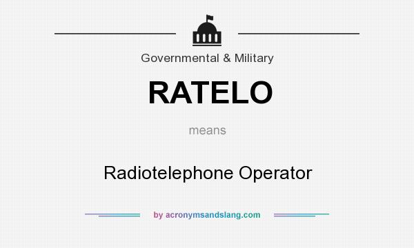 What does RATELO mean? It stands for Radiotelephone Operator