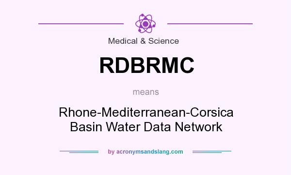 What does RDBRMC mean? It stands for Rhone-Mediterranean-Corsica Basin Water Data Network