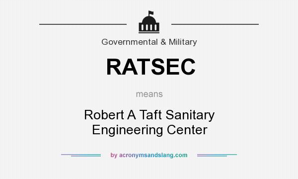What does RATSEC mean? It stands for Robert A Taft Sanitary Engineering Center