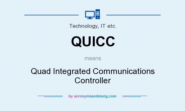 What does QUICC mean? It stands for Quad Integrated Communications Controller