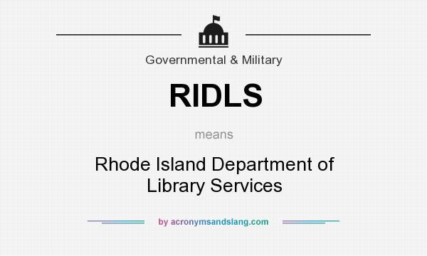 What does RIDLS mean? It stands for Rhode Island Department of Library Services