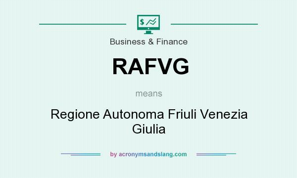 What does RAFVG mean? It stands for Regione Autonoma Friuli Venezia Giulia