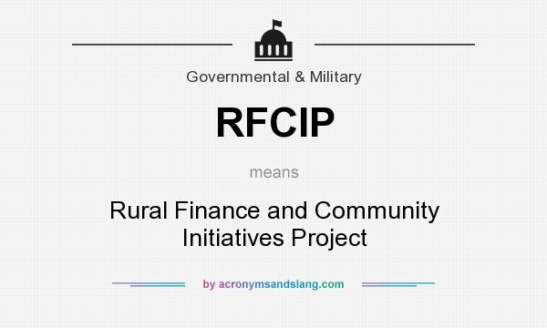 What does RFCIP mean? It stands for Rural Finance and Community Initiatives Project