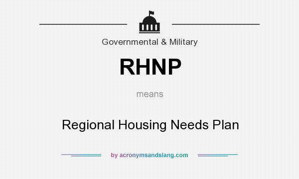 What does RHNP mean? It stands for Regional Housing Needs Plan
