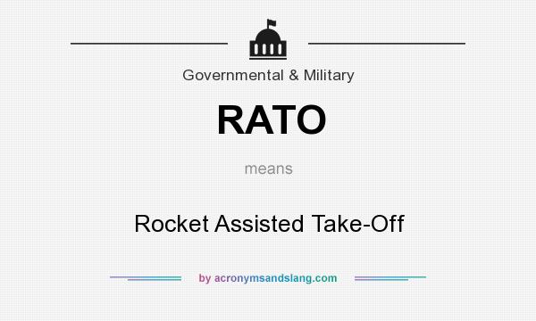 What does RATO mean? It stands for Rocket Assisted Take-Off