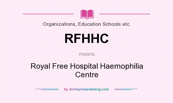 What does RFHHC mean? It stands for Royal Free Hospital Haemophilia Centre