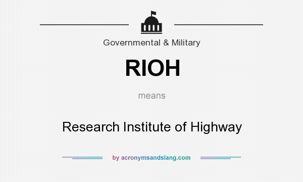 What does RIOH mean? It stands for Research Institute of Highway
