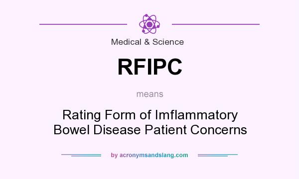 What does RFIPC mean? It stands for Rating Form of Imflammatory Bowel Disease Patient Concerns