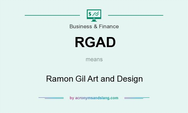 What does RGAD mean? It stands for Ramon Gil Art and Design
