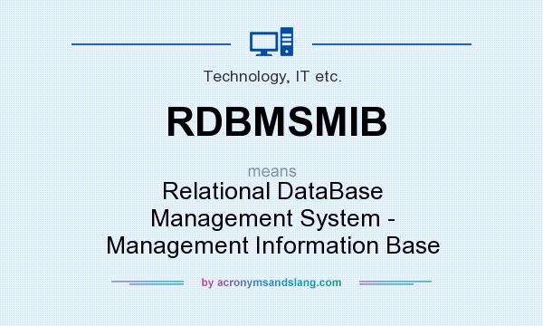 What does RDBMSMIB mean? It stands for Relational DataBase Management System - Management Information Base