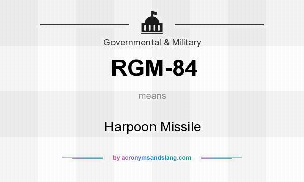 What does RGM-84 mean? It stands for Harpoon Missile