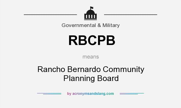 What does RBCPB mean? It stands for Rancho Bernardo Community Planning Board