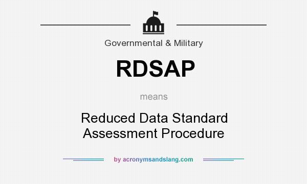 What does RDSAP mean? It stands for Reduced Data Standard Assessment Procedure