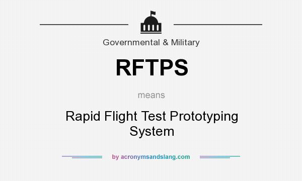What does RFTPS mean? It stands for Rapid Flight Test Prototyping System