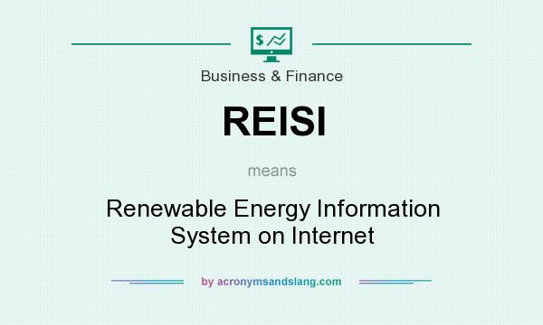 What does REISI mean? It stands for Renewable Energy Information System on Internet