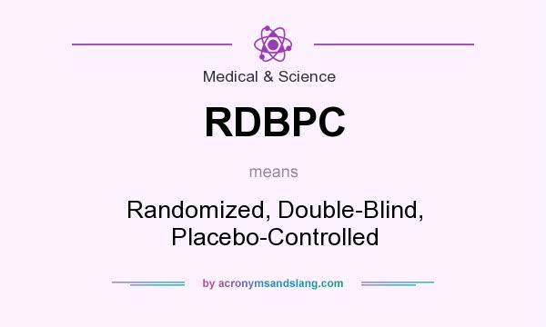 What does RDBPC mean? It stands for Randomized, Double-Blind, Placebo-Controlled