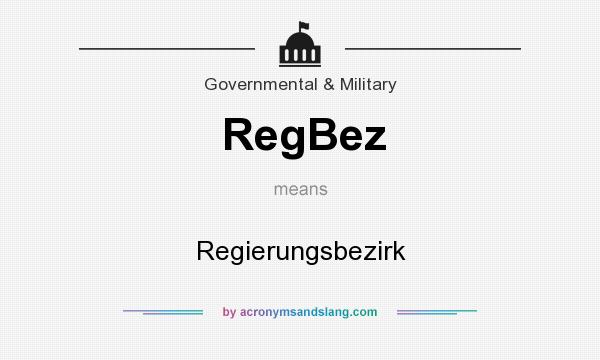 What does RegBez mean? It stands for Regierungsbezirk