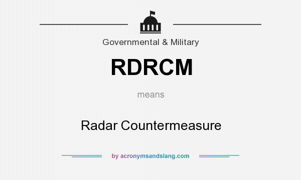 What does RDRCM mean? It stands for Radar Countermeasure