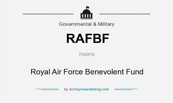 What does RAFBF mean? It stands for Royal Air Force Benevolent Fund