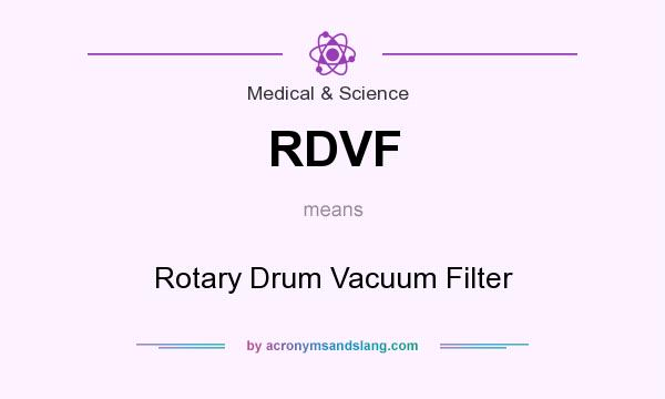 What does RDVF mean? It stands for Rotary Drum Vacuum Filter
