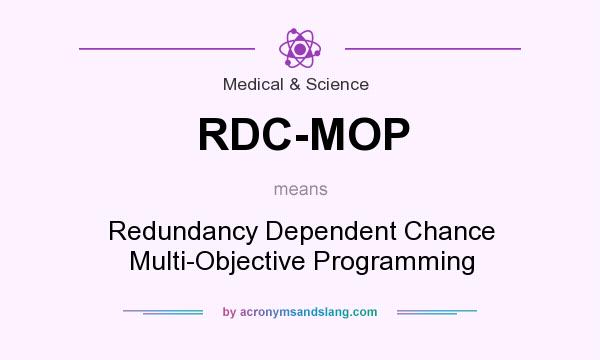What does RDC-MOP mean? It stands for Redundancy Dependent Chance Multi-Objective Programming