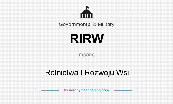 What does RIRW mean? It stands for Rolnictwa I Rozwoju Wsi