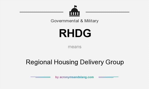 What does RHDG mean? It stands for Regional Housing Delivery Group