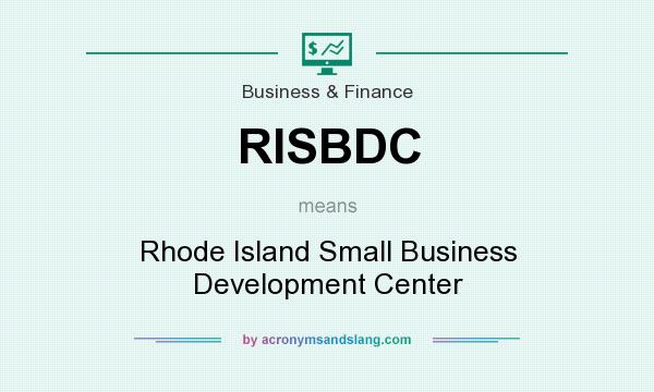 What does RISBDC mean? It stands for Rhode Island Small Business Development Center
