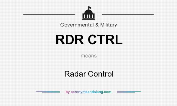What does RDR CTRL mean? It stands for Radar Control
