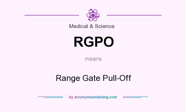 What does RGPO mean? It stands for Range Gate Pull-Off
