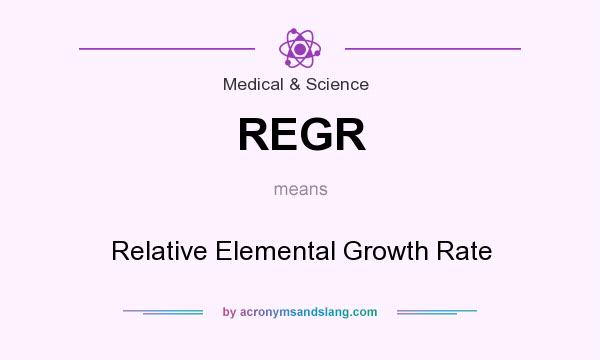 What does REGR mean? It stands for Relative Elemental Growth Rate