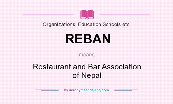 What does REBAN mean? It stands for Restaurant and Bar Association of Nepal