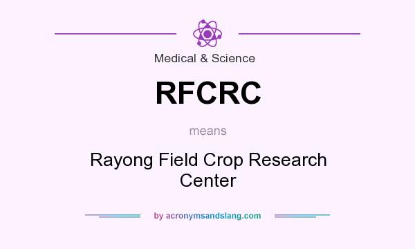 What does RFCRC mean? It stands for Rayong Field Crop Research Center