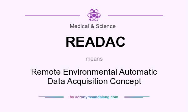 What does READAC mean? It stands for Remote Environmental Automatic Data Acquisition Concept