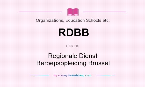 What does RDBB mean? It stands for Regionale Dienst Beroepsopleiding Brussel