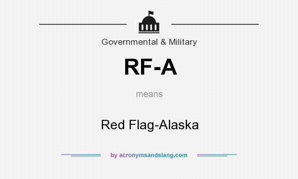 What does RF-A mean? It stands for Red Flag-Alaska