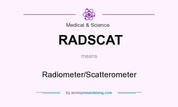 What does RADSCAT mean? It stands for Radiometer/Scatterometer